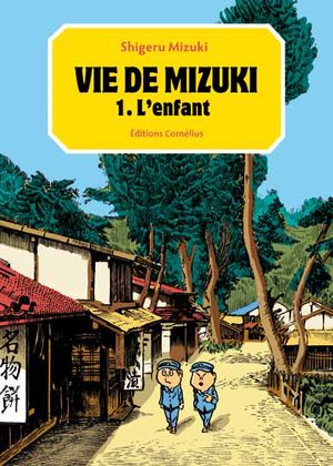 Vie de Mizuki Manga