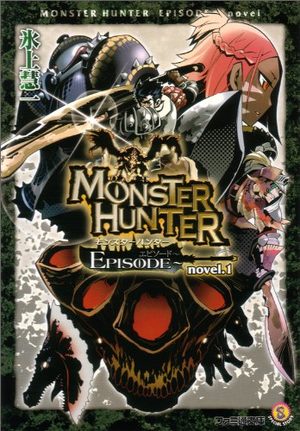Monster hunter episode Light novel