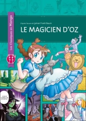 Le magicien d'Oz (classiques en manga) Manga