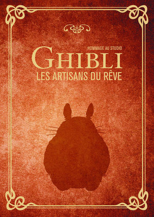 Hommage au studio Ghibli - Les artisans du rêve Ouvrage sur le manga