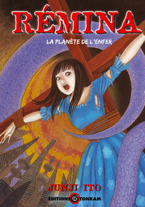 Rémina, la Planète de l'Enfer [Junji Ito Collection n°1] Manga