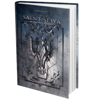 Le mythe Saint Seiya - Au panthéon du manga Ouvrage sur le manga