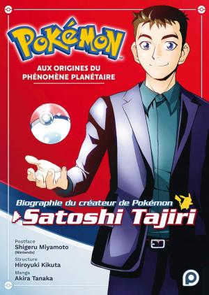 Pokémon : Aux origines du phénomène planétaire - Biographie du créateur de Pokémon, Satoshi Tajiri Manga