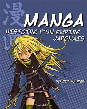 Manga, histoire d'un empire japonais Guide