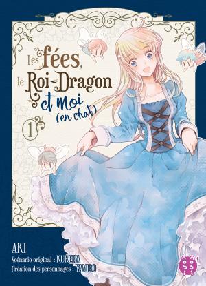 Les Fées, Le Roi-Dragon et Moi (En chat) Manga