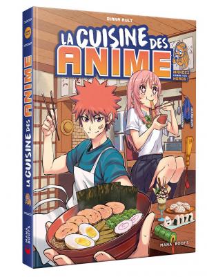 La cuisine des anime - Mangez comme vos héros Guide