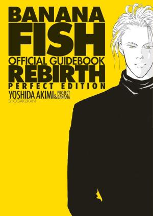 Banana Fish official guidebook - Rebirth Guide