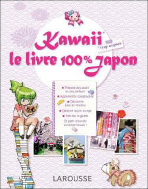 Kawaii - Le Livre 100% Japon Guide