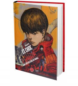 Le choc Akira : Une [r]évolution du manga Ouvrage sur le manga