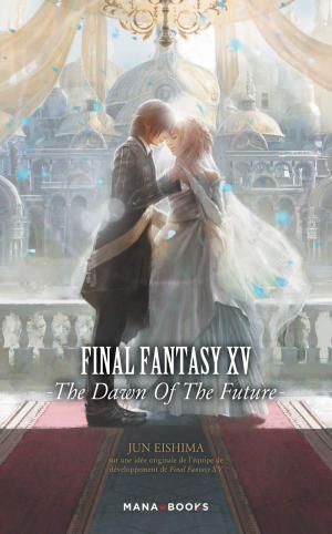 Final Fantasy XV - The dawn of the future Roman