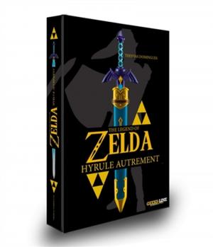 The Legend of Zelda Hyrule autrement Guide